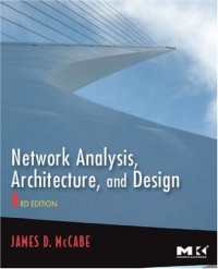 Network Analysis, Architecture, and Design, Third Edition (The Morgan Kaufmann Series in Networking)