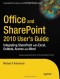 Office and SharePoint 2010 User’s Guide: Integrating SharePoint with Excel, Outlook, Access and Word
