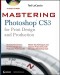 Mastering Photoshop CS3 for Print Design and Production