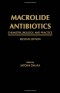 Macrolide Antibiotics, Second Edition: Chemistry, Biology, and Practice