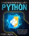 Machine Learning with Python: The Definitive Tool to Improve Your Python Programming and Deep Learning to Take You to The Next Level of Coding and Algorithms Optimization