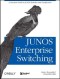 JUNOS Enterprise Switching