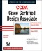 CCDA: Cisco Certified Design Associate Study Guide, Second Edition (Exam 640-861)