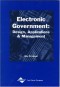 Electronic Government: Design, Applications and Management