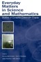 Everyday Matters in Science and Mathematics: Studies of Complex Classroom Events