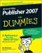 Microsoft Office Publisher 2007 For Dummies (Computer/Tech)