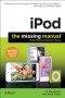iPod: The Missing Manual (Missing Manuals)