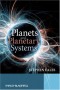 Planets and Planetary Systems