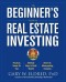 The Beginner's Guide to Real Estate Investing