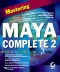 Mastering Maya Complete 2