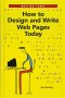 How to Design and Write Web Pages Today (Writing Today)