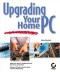 Upgrading Your Home PC