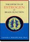 The Effects of Estrogen on Brain Function