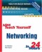 Sams Teach Yourself Networking in 24 Hours (3rd Edition)