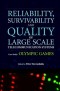 Reliability, Survivability and Quality of Large Scale Telecommunication Systems: Case Study: Olympic Games