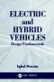 Electric and Hybrid Vehicles: Design Fundamentals