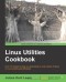 Linux Utilities Cookbook