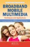 Broadband Mobile Multimedia: Techniques and Applications (Wireless Networks and Mobile Communications)