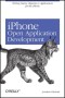 iPhone Open Application Development: Write Native Objective-C Applications for the iPhone