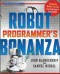 Robot Programmer's Bonanza