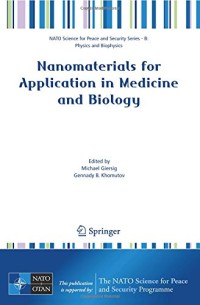 Nanomaterials for Application in Medicine and Biology (NATO Science for Peace and Security Series B: Physics and Biophysics)