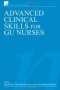 Advanced Clinical Skills for GU Nurses (Wiley Series in Nursing)