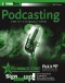 Podcasting: Do It Yourself Guide