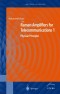 Raman Amplifiers for Telecommunications 1: Physical Principles (Springer Series in Optical Sciences)