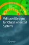 Validated Designs for Object-oriented Systems