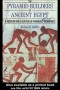 The Pyramid Builders of Ancient Egypt: A Modern Investigation of Pharaoh's Workforce