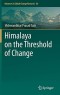 Himalaya on the Threshold of Change (Advances in Global Change Research)