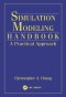 Simulation Modeling Handbook: A Practical Approach