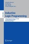 Inductive Logic Programming: 17th International Conference, ILP 2007, Corvallis, OR, USA, June 19-21, 2007