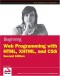 Beginning Web Programming with HTML, XHTML, and CSS