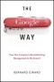 The Google Way: How One Company Is Revolutionizing Management as We Know It