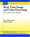 Real-Time Image and Video Processing: From Research to Reality