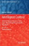 Intelligent Control: A Hybrid Approach Based on Fuzzy Logic, Neural Networks and Genetic Algorithms (Studies in Computational Intelligence)