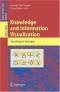 Knowledge and Information Visualization: Searching for Synergies (Lecture Notes in Computer Science)