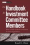 The Handbook for Investment Committee Members: How to Make Prudent Investments for Your Organization (Wiley Finance)