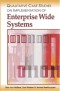 Qualitative Case Studies on Implementation of Enterprise Wide Systems