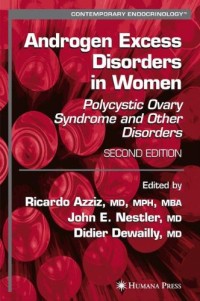 Androgen Excess Disorders in Women (Contemporary Endocrinology)