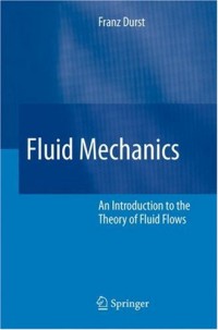 Fluid Mechanics: An Introduction to the Theory of Fluid Flows
