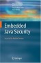 Embedded Java Security: Security for Mobile Devices