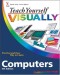 Teach Yourself VISUALLY Computers