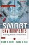 Smart Environments: Technology, Protocols and Applications (Wiley Series on Parallel and Distributed Computing)