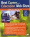 Best Career and Education Web Sites: A Quick Guide to Online Job Search