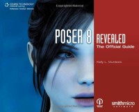 Poser 8 Revealed: The Official Guide