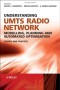 Understanding UMTS Radio Network Modelling, Planning and Automated Optimisation: Theory and Practice