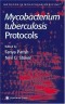 Mycobacterium Tuberculosis Protocols (Methods in Molecular Medicine)