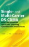 Single and Multi-Carrier DS-CDMA: Multi-User Detection, Space-Time Spreading, Synchronisation, Networkingand Standards